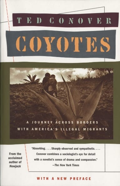 Coyotes: A Journey Across Borders With America's Illegal Aliens